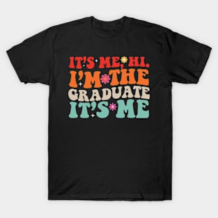 It's Me Hi I'm The Graduate It's Me Retro Men Women Kid T-Shirt